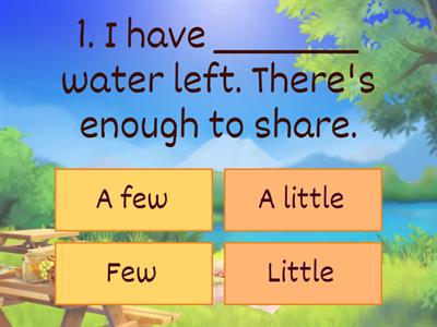  A few, a little, few, little