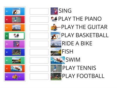 ACTIVITIES: PLAY FOOTBALL, BASKETBALL, TENNIS, THE GUITAR, PIANO, SWIM, RIDE A BIKE, SING, FISH SHE HE CAN ..... 