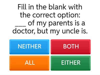 BOTH,ALL,NONE,EITHER,NEITHER