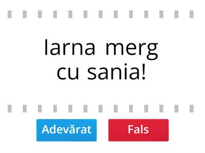 Adevarat sau fals