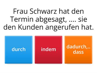 indem/ dadurch dass/ durch