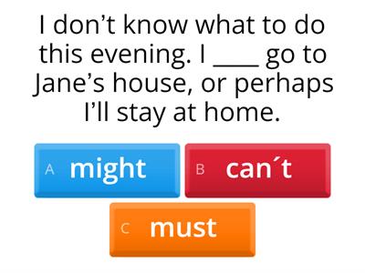 Modal verbs - Possibility and Certainty 