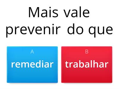 Testa os teus conhecimentos sobre provérbios e expressões idiomáticas