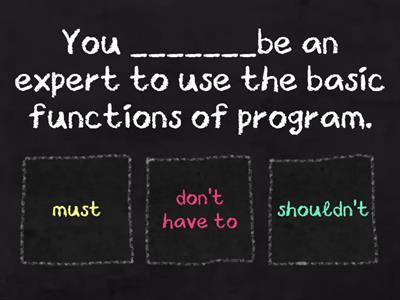 Should, Must & Have to