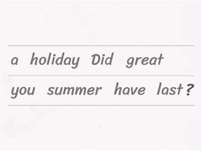 Past Simple Questions: did / was / were