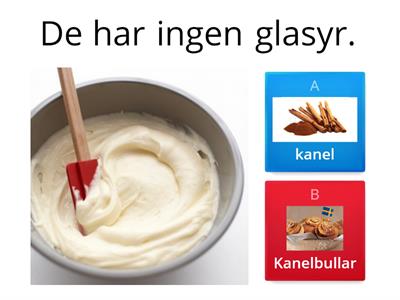 Quiz:  KANELBULLAR eller MUNKAR?