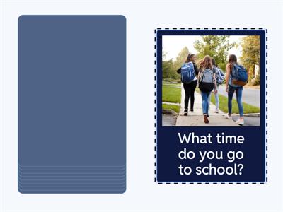 What time do you...?