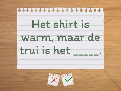 Maak de zinnen af (groot - het grootst)