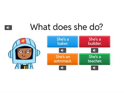 What does she / he do?