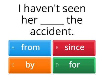 FOR, FROM, SINCE, BY