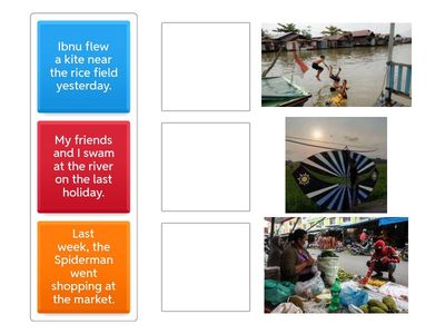 Match the sentences to the correct picture by dragging them to the right picture!