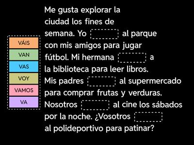 VERBO "IR" . COMPLETAR EL TEXTO