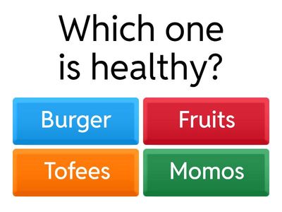 Healthy and Unhealthy food 