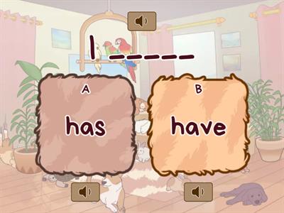 have, has