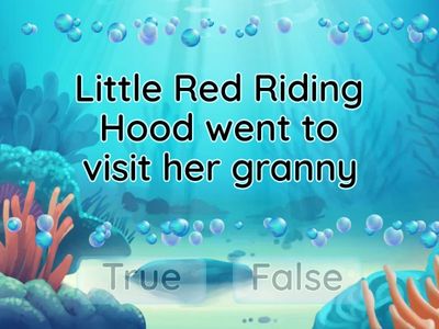 T/F? - Little Red Riding Hood [Ms.Dera]
