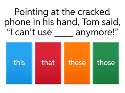 This, that, these, those