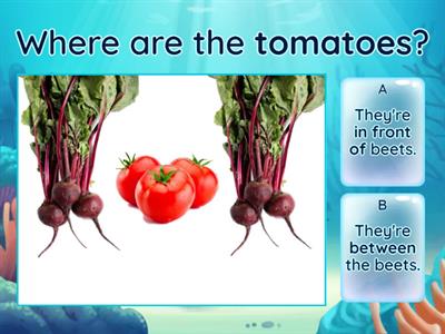 Review Prepositions of place( next to/between/ in front of/ behind) vegetables and bugs