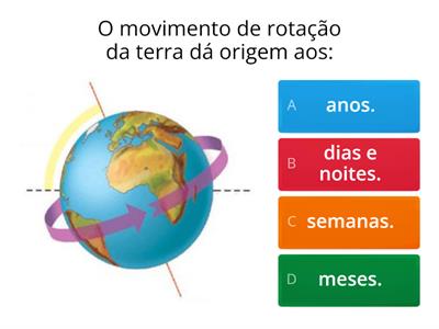  QUIZ - REVISÃO MOVIMENTOS DA TERRA