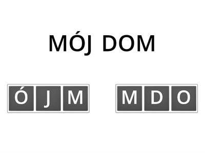 MÓJ DOM