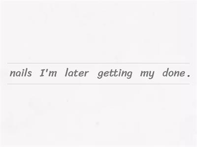 To have/get something done