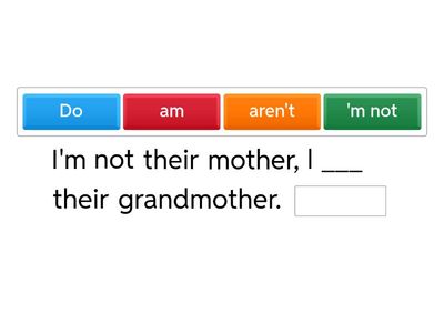 AM/IS/ARE - DO/DOES (positive, negative and questions)
