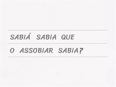 DESEMBARALHE OS TRAVA-LINGUAS E LEIA CADA UM DELES