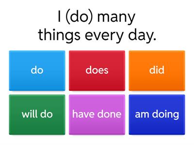 Tenses: present simple, present continuous, past simple, past continuous, present perfect