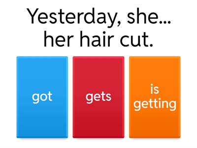 Get or Have Things Done