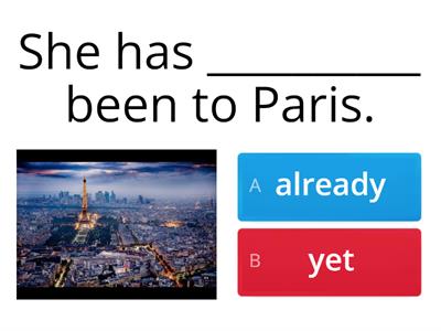 PRESENT PERFECT - YET/ ALREADY / JUST