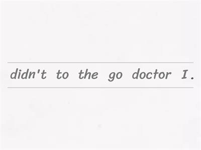 Put the words in order