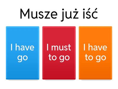  Must/mustn't/have to_translate from Polish