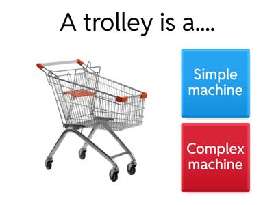 Simple and complex machines -questions and answers