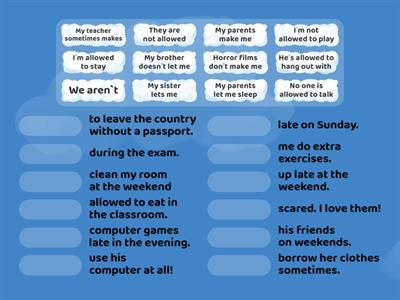 Make/ let/ be allowed to