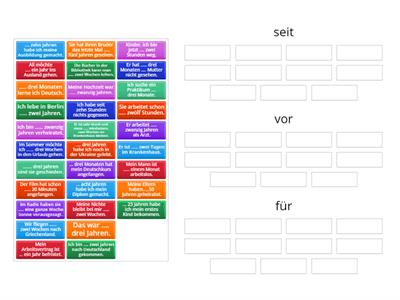 seit/vor/für