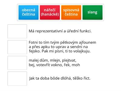 slang, obecná čeština, nářečí, spisovná čeština