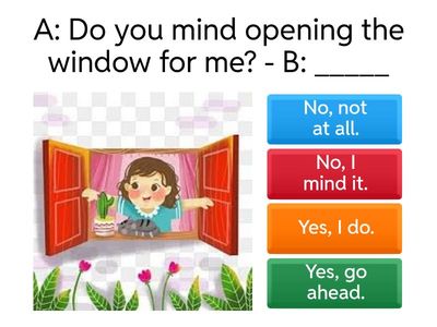 Choose the most suitable response A, B, C, or D to complete each of the following exchanges.