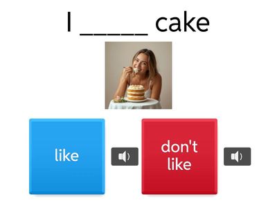 I like / I don't like 