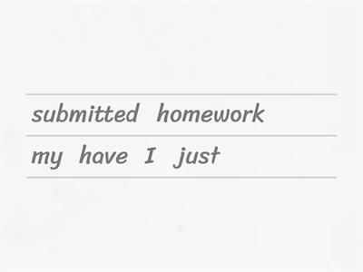 Present Perfect: Just