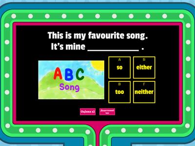 TOO, EITHER, SO, NEITHER