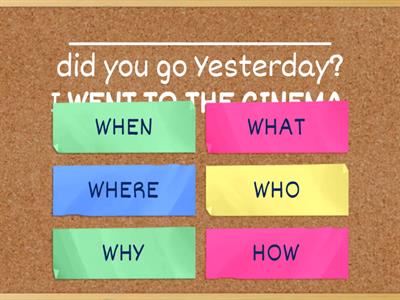  SIMPLE PAST: WH-QUESTIONS