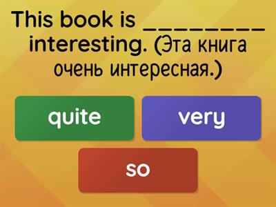 Speak out A2 unit 5D modifiers too/ very/ really/ quite/ a bit