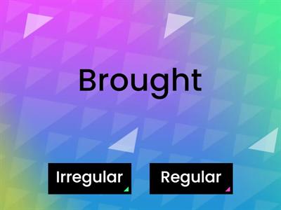 Regular and Irregular verbs