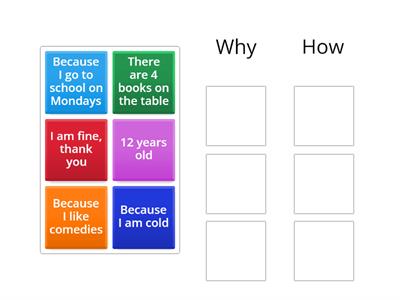 Question words Why / How