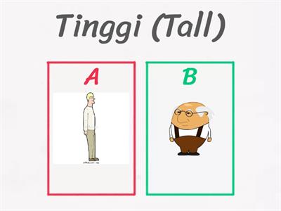 Tinggi (Tall) & Rendah (Short)