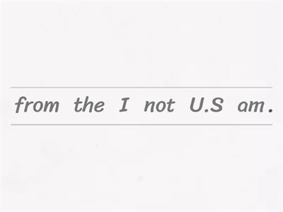 Verb Be: affirmative, negative and interrogative forms.
