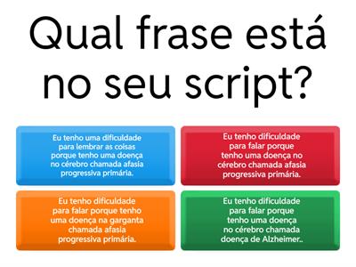 Script 6 - Qual frase esta no script?