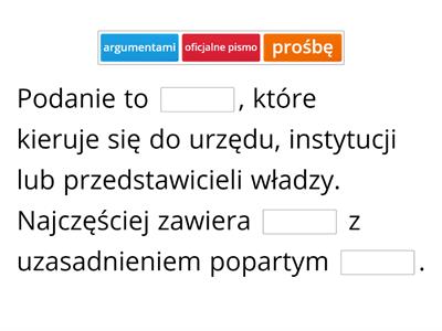 Podanie. Uzupełnij zdania wyrazami z ramek.