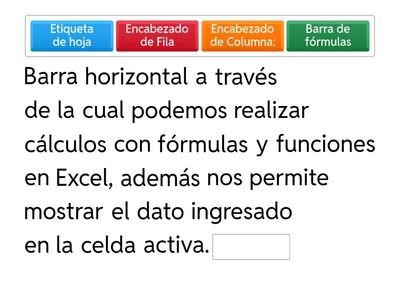 COMPLETAR LOS SIGUIENTES CONCEPTOS RELACIONADOS CON EL ENTORNO DE TRABAJO DE LA HOJA DE CALCULO EXCEL