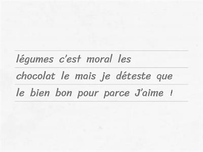 Mon opinion sur la nourriture, phrases mélangées