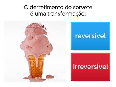 Quiz Transformações - 4º ano